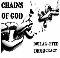 Chains Of God : Dollar-Eyed Democracy
